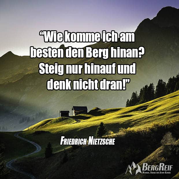 Zitate Berge und Zitate Wandern BergReif