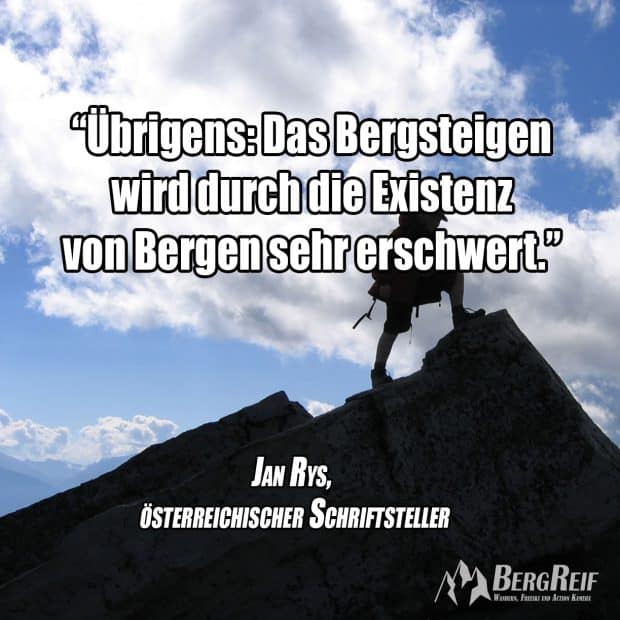 Zitate Berge und Zitate Wandern BergReif