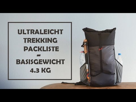 Ultraleicht Trekking Packliste - 4.3 kg Basisgewicht