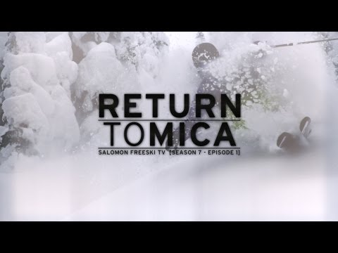 Return to Mica - Salomon Freeski TV S7 E01