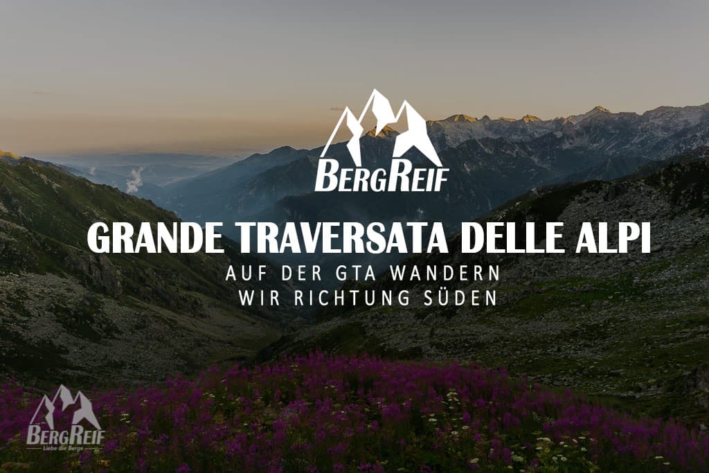 GTA Wandern Grande Traversata delle Alpi